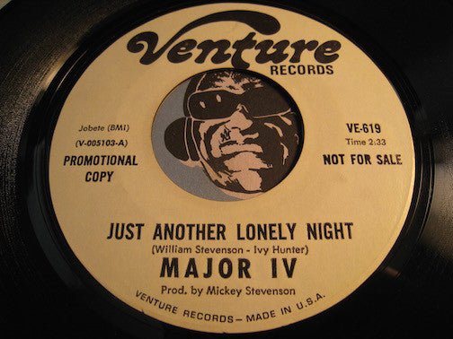 Major IV - Just Another Lonely Night (plays VG++) b/w same - Venture #619 - R&B Soul