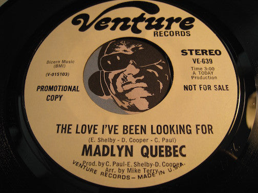 Madlyn Quebec - The Love I've Been Looking For b/w same - Venture #639 - Soul