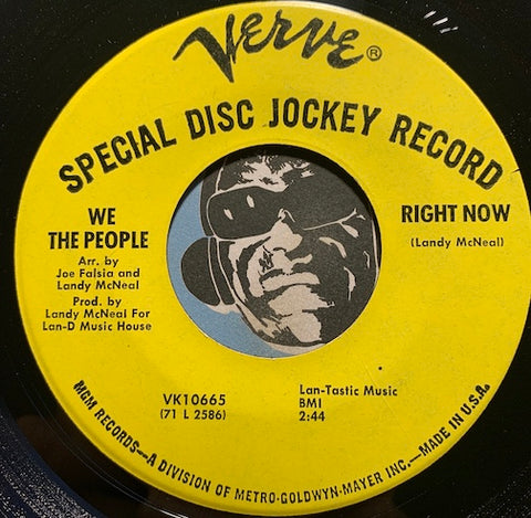 We The People - Right Now b/w We Done Threw It Away - Verve #10665 - Sweet Soul