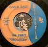 Tripps - Give It Back b/w Here Comes Those Heart'Aches - Victoria #1003 - Sweet Soul - Northern Soul