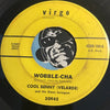 Cool Benny (Velarde) - Wobble Cha b/w Perucho - Virgo #104 - Latin Jazz - R&B Mod - Latin