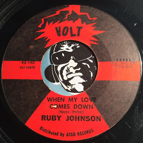Ruby Johnson - When My Love Comes Down b/w Come To Me My Darling - Volt #140 - Soul