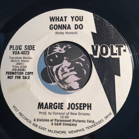 Margie Joseph - What You Gonna Do b/w same - Volt #4023 - Modern Soul