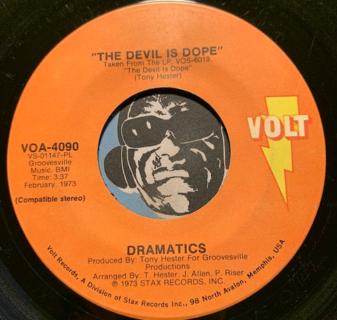 Dramatics - The Devil Is Dope b/w Hey You Get Off My Mountain - Volt #4090 - Funk - Soul