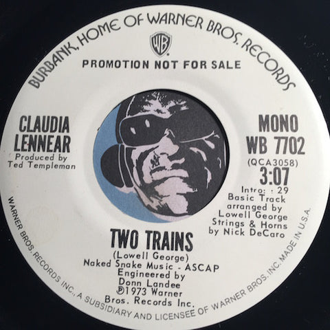 Claudia Lennear - Two Trains b/w same - WB #7702 - Soul