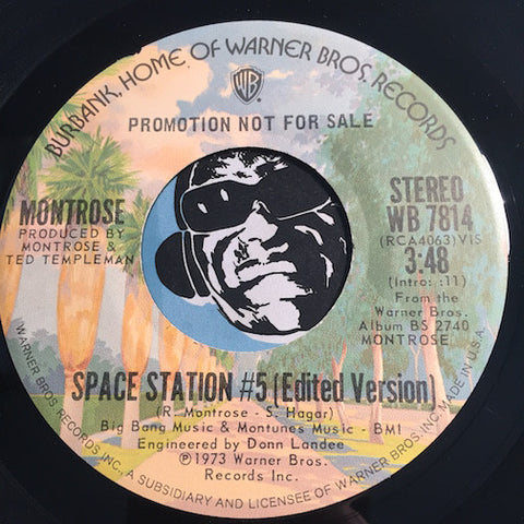 Montrose - Space Station #5 (edited version) b/w same - WB #7814 - Rock n Roll
