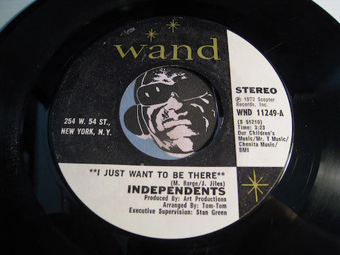 Independents - I Just Want To Be There b/w Can't Understand It - Wand #11249 - Sweet Soul