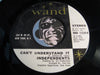 Independents - I Just Want To Be There b/w Can't Understand It - Wand #11249 - Sweet Soul