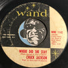 Chuck Jackson - I've Got To Be Strong b/w Where Did She Stay - Wand #1142 - Northern Soul