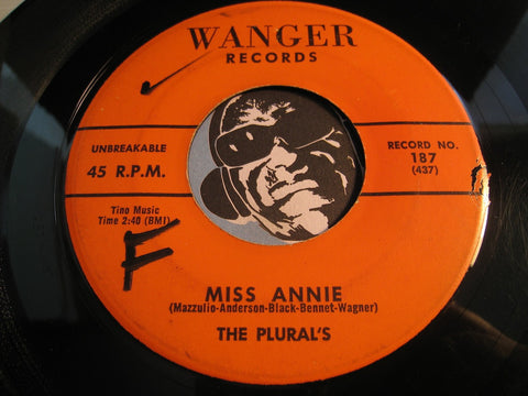 Plural's - Miss Annie b/w Donna My Dear - Wanger #187 - Doowop