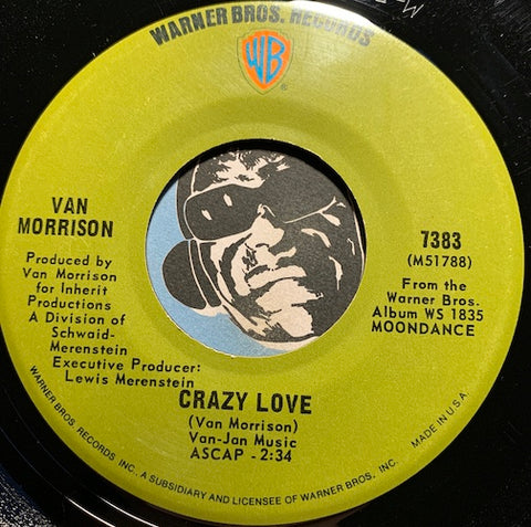 Van Morrison - Crazy Love b/w Come Running - Warner Bros #7383 - Rock n Roll