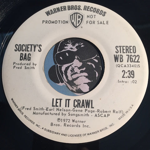 Society's Bag - Let It Crawl (stereo) b/w same (mono) - Warner Bros #7622 - Funk
