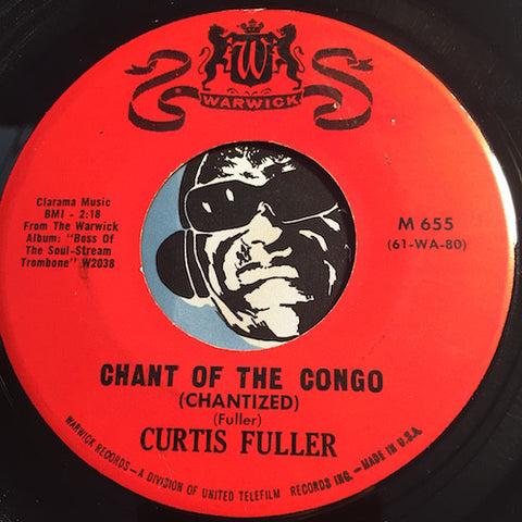 Curtis Fuller - Chant Of The Congo (Chantized) b/w Do I Love You (Deed I Do) - Warwick #655 - Jazz