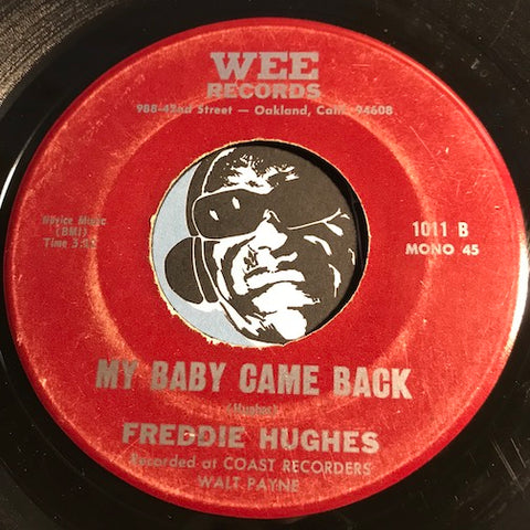 Freddie Hughes - My Baby Came Back b/w Love Can't Be Understood - Wee #1010 - Northern Soul