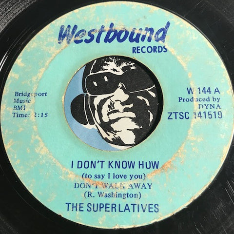 Superlatives - I Don't Know How (To Say I Love You) b/w Lonely In A Crowd - Westbound #144 - Northern Soul