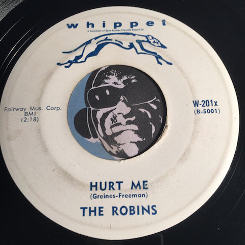 Robins - Hurt Me b/w Merry Go Rock - Whippet #201 - Doowop