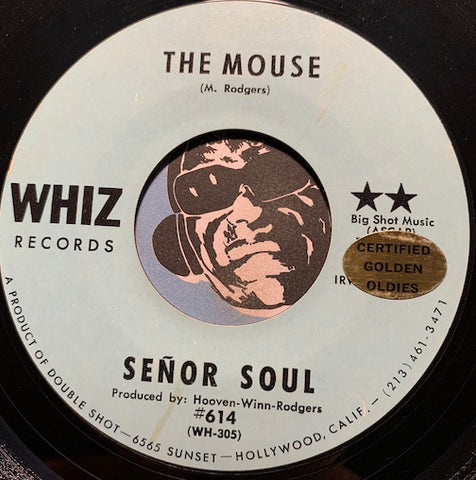 Senor Soul - The Mouse b/w Soul Sermon - Whiz #614 - Funk