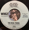 The Real Thing - What Is Soul b/w Mr. Charlie Told Me Uncle Tom Is Dead - Whiz #618 - Funk