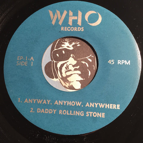 The Who - Anyway Anyhow Anywhere - Daddy Rolling Stone b/w The Last Time - Under My Thumb - Who Records #1 - Rock n Roll - Psych Rock