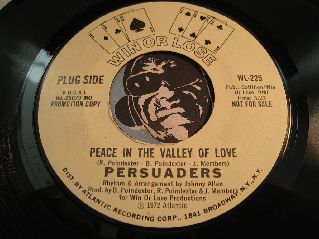 Persuaders - Peace In The Valley Of Love b/w same - Win Or Lose #225 - Sweet Soul