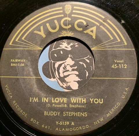 Buddy Stephens - I'm In Love With You b/w Destined To Lead A Lonely Life - Yucca #112 - Teen - Rock N Roll