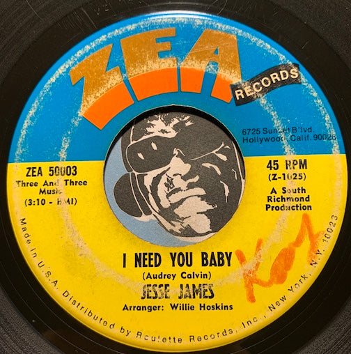 Jesse James - I Need You Baby b/w Home At Last - Zea #50003 - Sweet Soul