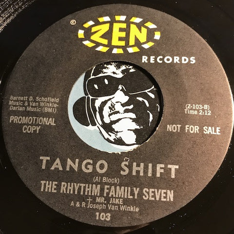 Rhythm Family Seven – Tango Shift b/w Central Avenue Serenade – Zen #103 - R&B Instrumental - R&B Rocker VG+