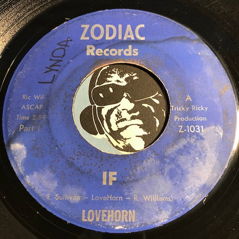 Lovehorn - If pt.1 b/w If pt. 2 - Zodiac #1031 - Sweet Soul